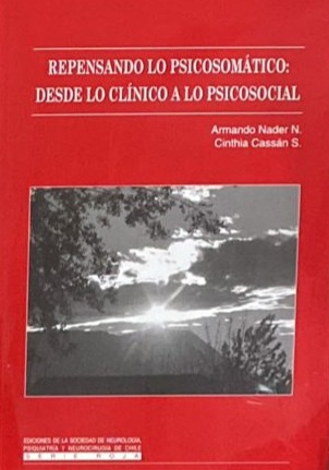 Repensando lo psicosomático: Desde lo clínico a lo psicosocial 