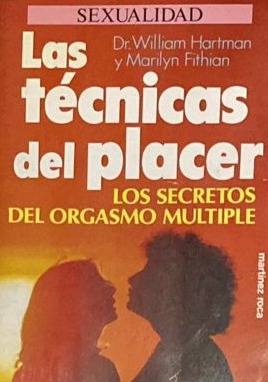 Las técnicas del placer: Los secretos del orgasmo múltiple 