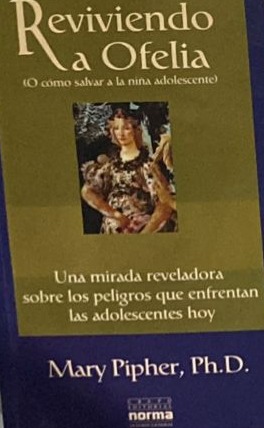 Reviviendo a Ofelia (O cómo salvar a la niña adolescente) 