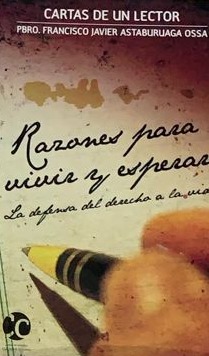 Razones para vivir y esperar: La defensa del derecho a la vida