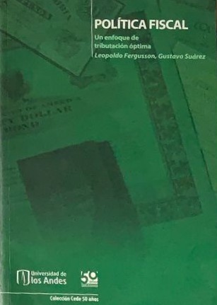 Política fiscal: Un enfoque de tributación optima