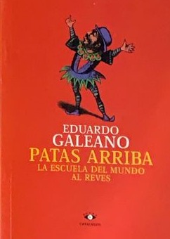 Patas arriba: la escuela del mundo al revés