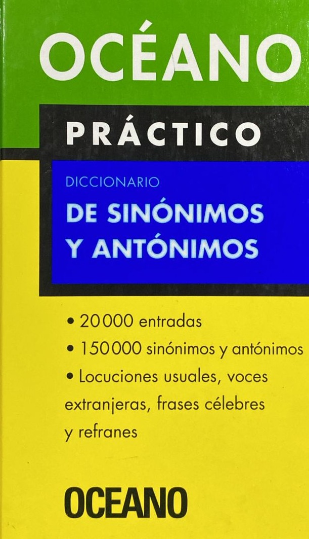 Océano Práctico Diccionario de Sinónimos y Antónimos / Tapa Dura