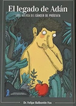 El legado de Adán: Todo acerca del cáncer de próstata