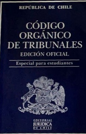 Código Orgánico de Tribunales (Edición oficial)
