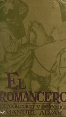 El romancero: Introducción y selección
