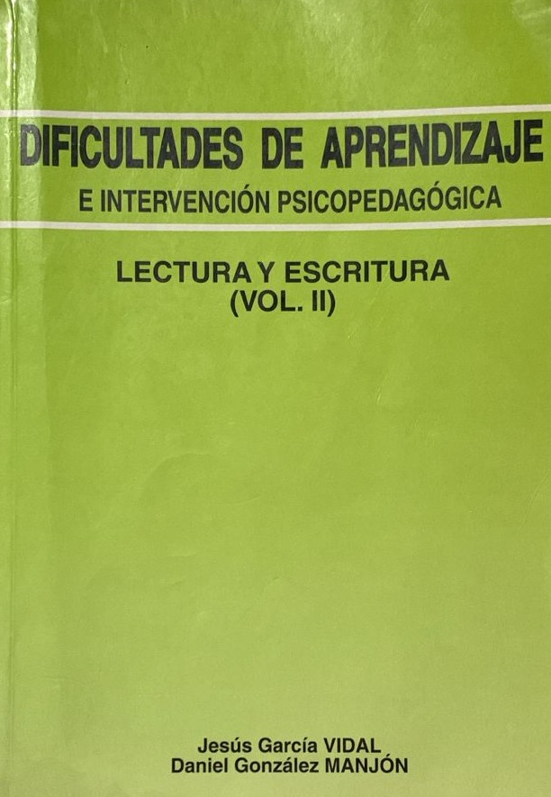 Dificultades de Aprendizaje e intervención psicopedagógica de lectura y escritura  Vol. II