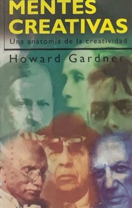 Mentes Creativas: Una anatomía de la creatividad