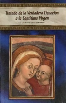 Tratado de la verdadera devoción a la Santísima Virgen