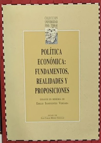 Política económica: Fundamentos, realidades y proposiciones