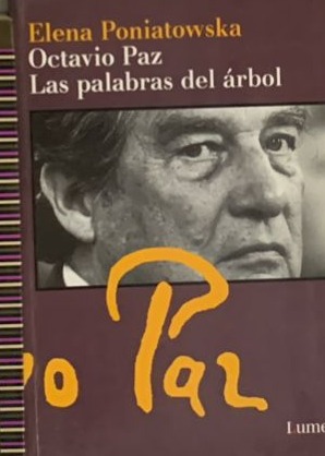 Octavio Paz: Las palabras del árbol