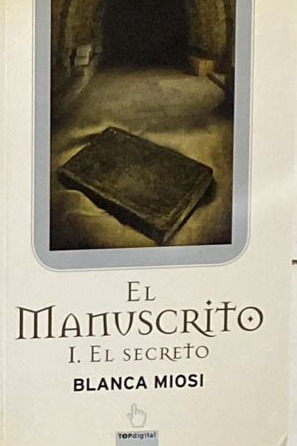 El manuscrito I: El secreto