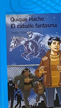 Quique Hache: El caballo fantasma