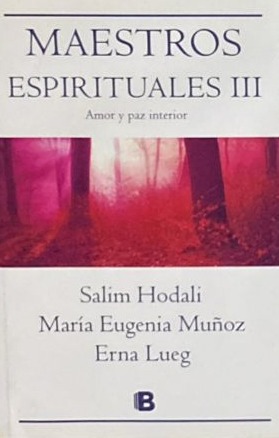 Maestros espirituales III: Amor y paz interior 