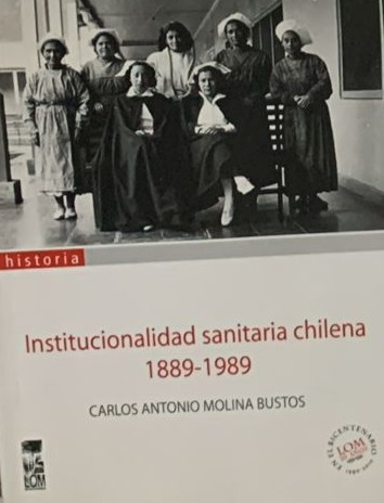 Institucionalidad sanitaria chilena 1889–1989