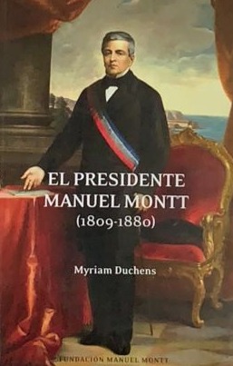 El presidente Manuel Montt (1809–1880)