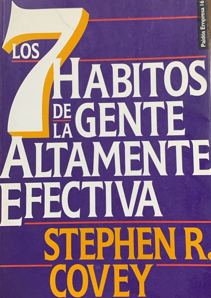 Los 7 hábitos de la gente altamente efectiva