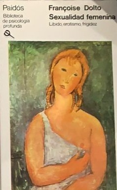 Sexualidad femenina: Libido, erotismo, frigidez