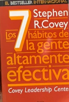 Los 7 hábitos de la gente altamente efectiva