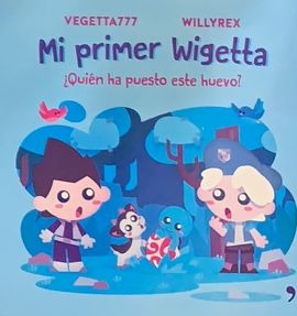 Mi primer Wigetta ¿Quien ha puesto este huevo?