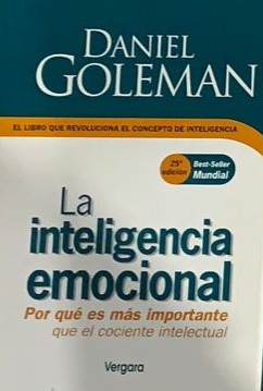 La inteligencia emocional: Por qué es más importante que el cociente intelectual / Tapa Dura