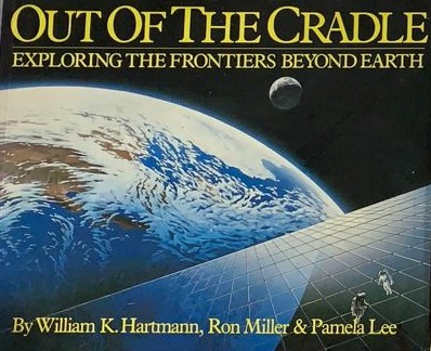 Out of the Cradle: Exploring the Frontiers Beyond Earth