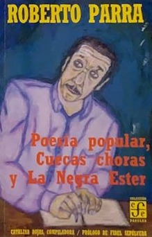 Poesía popular, cuecas choras y La Negra Ester