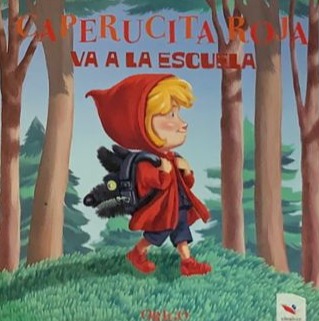 Caperucita Roja va a la escuela / Tapa Dura