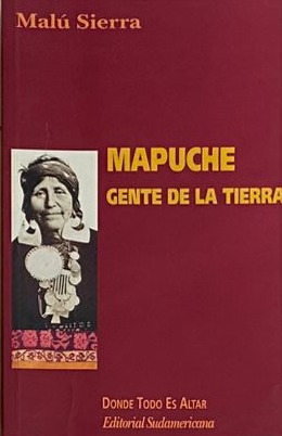 Mapuche: Gente de la tierra