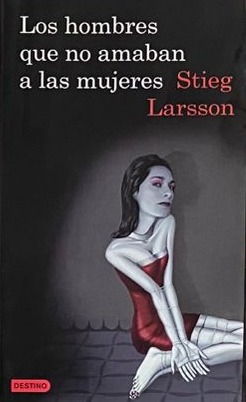 Los hombres que no amaban a las mujeres