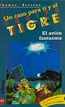 Un caso para ti y el Equipo Tigre: El avión fantasma / Tapa Dura