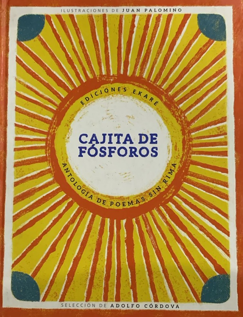 Cajita de Fósforos: Antologia de poemas sin rima / Tapa Dura