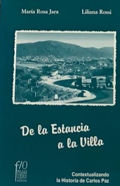 De la Estancia a la Villa: Contextualizando la Historia de Carlos Paz
