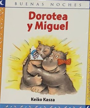 Buenas noches (Colección): Dorotea y Miguel