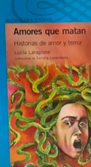 Amores que matan: Historias de amor y terror