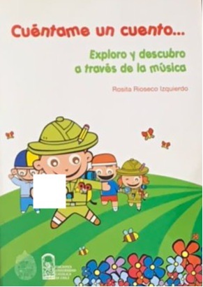 Cuéntame un cuento... Exploro y descubro a través de la música 