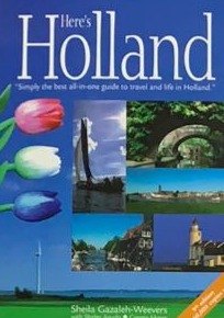 Here's Holland: "simply the best all-in-one guide to travel and life in Holland"