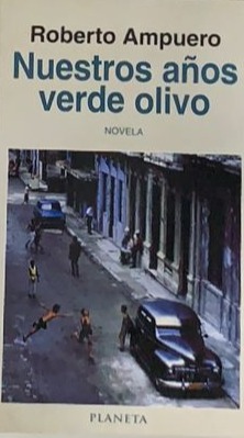 Nuestros años verde olivo