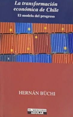 La transformación económica de Chile: El modelo del progreso