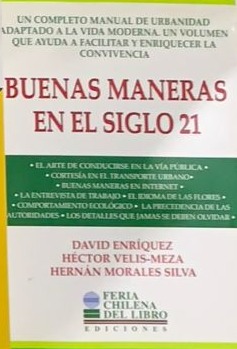 Buenas Maneras en el Siglo 21: Manual de Urbanidad