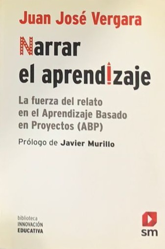 Narrar el aprendizaje: La fuerza del relato en el aprendizaje basado en proyectos (ABP)