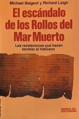El escándalo de los Rollos del Mar Muerto: Las revelaciones que hacen temblar al Vaticano