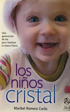 Los niños cristal: Una generación de luz para iluminar a nueva tierra