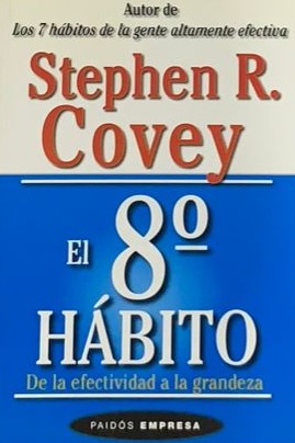 El 8º hábito: De la efectividad a la grandeza