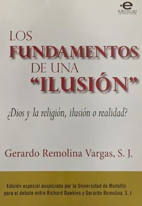 Los fundamentos de una ilusión: "Dios y la religión, ilusión o realidad?"