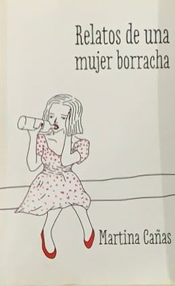 Relatos de una mujer borracha