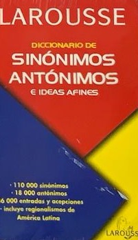 LAROUSE: Diccionario de sinónimos y antónimos e ideas afines