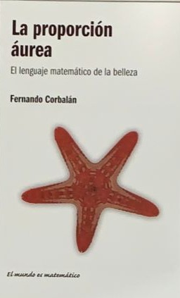 La proporción áurea: El lenguaje matemático de la belleza / Tapa Dura