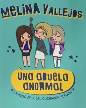 Una abuela anormal: La búsqueda del cucharón perdido