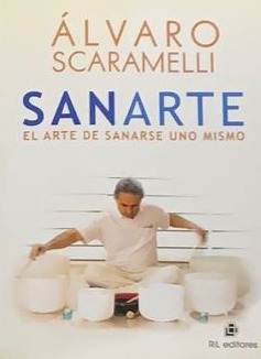 Sanarte: El arte de sanarse uno mismo